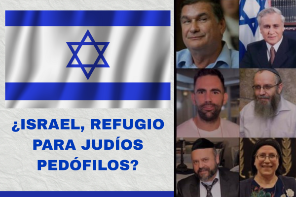 Israel, ¿santuario de violadores y pedófilos?
